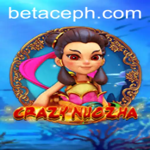CrazyNuoZha: A Thrilling Adventure in the World of ACEPH.COM